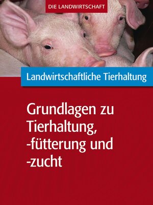 cover image of Landwirtschaftliche Tierhaltung